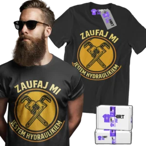 Koszulka zaufaj mi jestem hydraulikiem