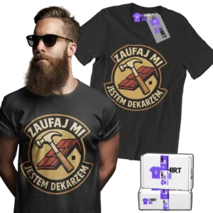 koszulka zaufaj mi jestem dekarzem