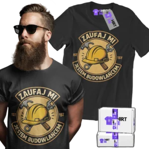 Koszulka zaufaj mi jestem budowlańcem