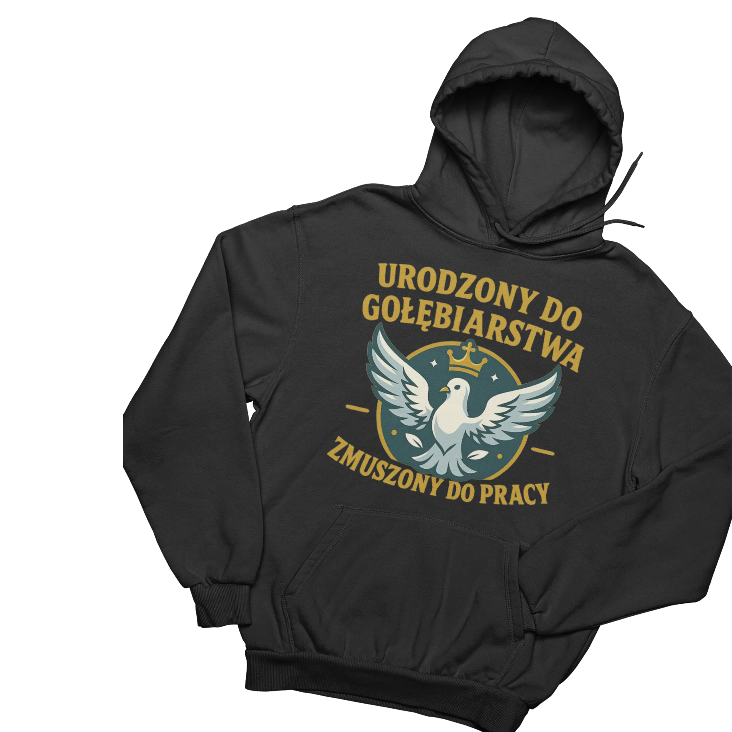 bluza urodzony do gołębiarstwa zmuszony do pracy