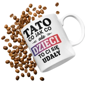 Kubek tato dzieci to ci się udały