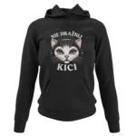 bluza nie drażnij kici
