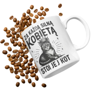 kubek za każdą silną kobietą stoi jej kot