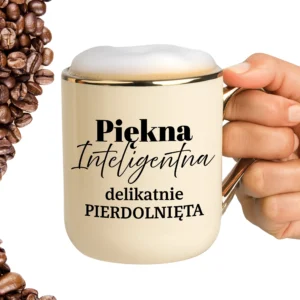 Kubek piękna inteligentna delikatnie pierdolnięta ELEGANT