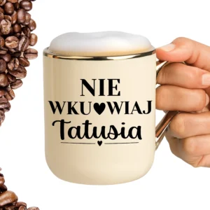 Kubek ni8e wku*wiaj tatusia ELEGANT