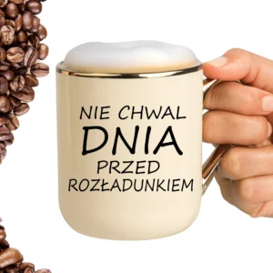 Kubek nie chwal dnia przed rozładunkiem ELEGANT