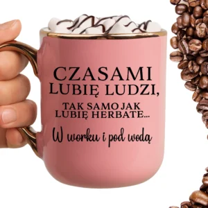 Kubek czasami lubię ludzi ELEGANT