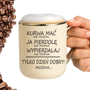 Kubek kurwa mać nie można ELEGANT