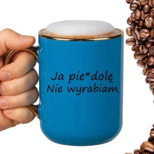 Kubek ja pie*dolę nie wyrabiam ELEGANT