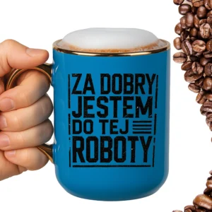 Kubek za dobry jestem do tej roboty ELEGANT