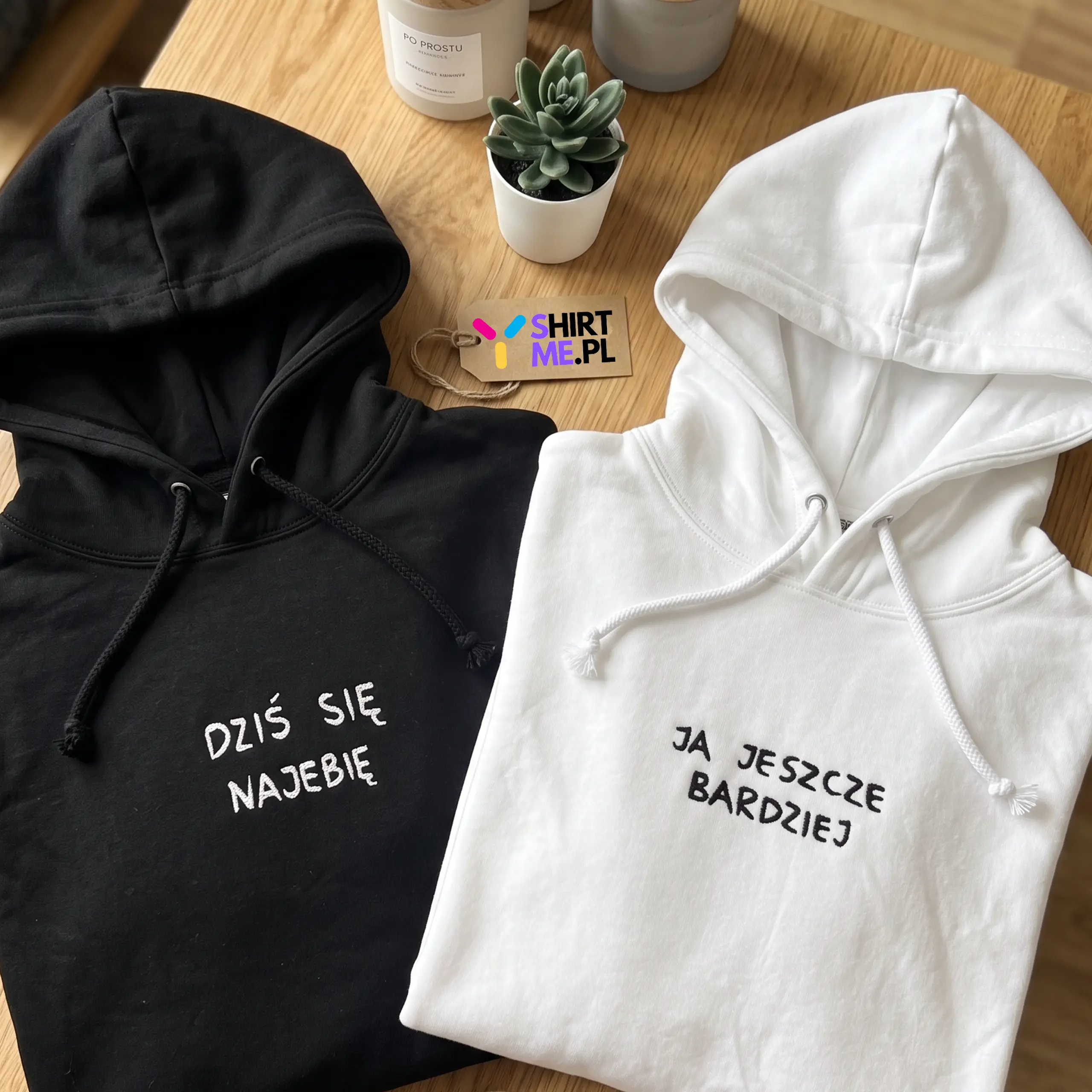 Bluza Dziś się Najebię / Ja jeszcze bardziej HAFT