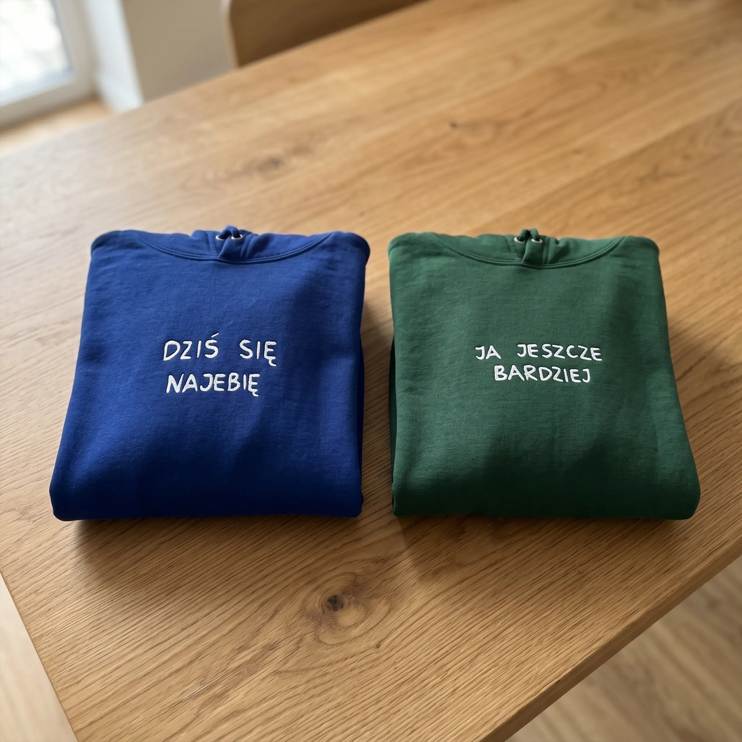 Bluza Dziś się Najebię / Ja jeszcze bardziej HAFT
